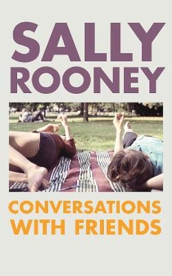 Rooney, Sally IRISH FICTION Sally Rooney: Conversations with Friends [2017] paperback