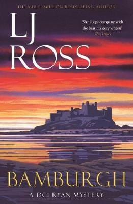 Ross, Lj CRIME FICTION LJ Ross: Bamburgh [2022] paperback