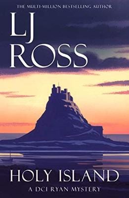 Ross, Lj CRIME FICTION LJ Ross: Holy Island [2020] paperback
