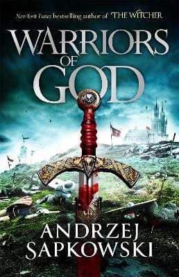 Sapkowski, Andrzej SCIENCE FICTION FANTASY Andrzej Sapkowski: Warriors of God [2022] paperback