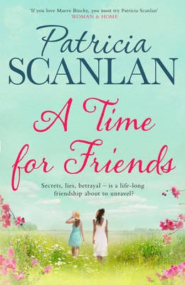 Scanlan, Patricia UNKNOWN Patricia Scanlan: A Time For Friends [2015] paperback