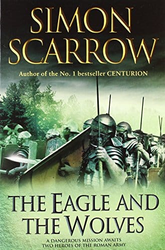 Scarrow, Simon BARGAIN FICTION PAPERBACK Eagle And The Wolves P/B -Z44