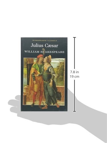 Shakespeare, William & Watts, Professor Cedric, M.A. Ph.D. (Eme & Carabine, Dr Keith (University Of Kent A WORDSWORTH CLASSICS William Shakespeare: Julius Caesar (Wordsworth Classics) [2004] paperback