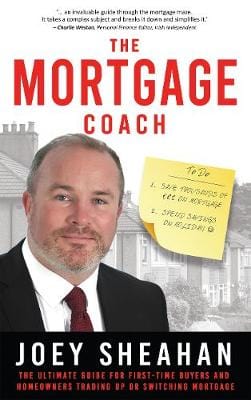 Sheahan, Joey BUSINESS Joey Sheahan: The Mortgage Coach [2020] paperback