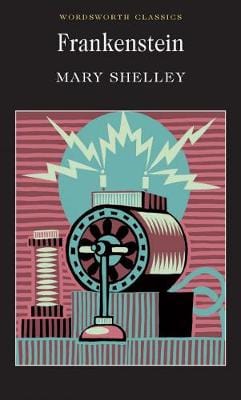 Shelley, Mary & Jansson, Dr Siv (University Of Greenwich & Carabine, Dr Keith (University Of Kent A WORDSWORTH CLASSICS Mary Shelley: Frankenstein (Wordsworth Classics) [1992] paperback