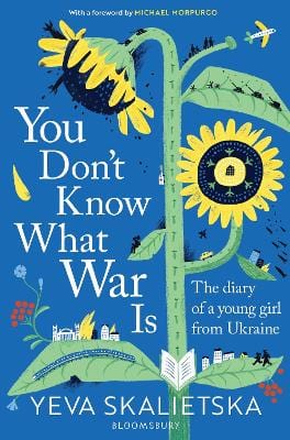 Skalietska, Yeva CURRENT AFFAIRS Yeva Skalietska: You Don't Know What War Is: The Diary of a Young Girl From Ukraine [2022] paperback