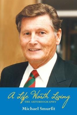 Smurfit, Michael IRISH BIOGRAPHY Michael Smurfit: A Life Worth Living: The Autobiography [2014] paperback