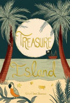 Stevenson, Robert Lou WORDSWORTH CLASSICS Robert Louis Stevenson: Treasure Island (Wordsworth Collector's Editions) [2018] hardback