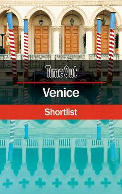 Time, Out TRAVEL GUIDES New Out Time: Time Out Venice Shortlist [2018] paperback
