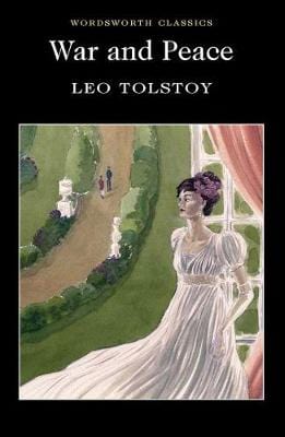 Tolstoy, Leo & Claridge, Henry (University Of Kent At C & Claridge, Olga (University Of Kent At Ca & Maude, Louise & Maude, Aylmer WORDSWORTH CLASSICS Leo Tolstoy: War and Peace (Wordsworth Classics) [2001] paperback