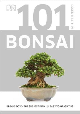 Harry Tomlinson: 101 Essential Tips Bonsai: Breaks Down the Subject into 101 Easy-to-Grasp Tips [2019] paperback