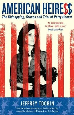 Toobin, Jeffrey BARGAIN TRUE CRIME New Jeffrey Toobin: American Heiress [2017] paperback