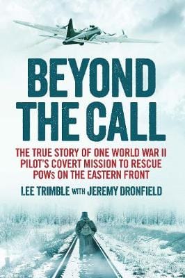 Trimble, Lee & Dronfield, Jeremy BARGAIN HISTORY Lee Trimble: Beyond the Call [2015] hardback