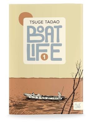 Tsuge, Tadao & Holmberg, Ryan MANGA New Tadao Tsuge: Boat Life Vol. 1 [2023] paperback