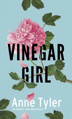 Tyler, Anne FICTION HARDBACK Anne Tyler: Vinegar Girl [2016] paperback