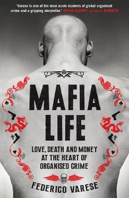 Varese, Federico TRUE CRIME New Federico Varese: Mafia Life [2018] paperback