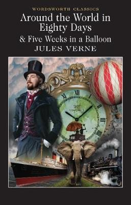 Verne, Jules & Cardinal, Professor Roger (University Of & Carabine, Dr Keith (University Of Kent A WORDSWORTH CLASSICS Jules Verne: Around the World in 80 Days / Five Weeks in a Balloon [1994] paperback