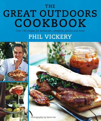 Vickery, Phil COOKERY Phil Vickery: The Great Outdoors Cookbook [2011] hardback