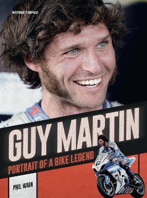 Wain, Phil BARGAIN SPORT New Phil Wain: Guy Martin [2017] paperback