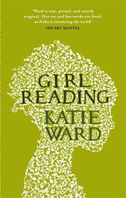 Ward, Katie BARGAIN FICTION PAPERBACK Katie Ward: Girl Reading [2012] paperback
