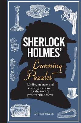 Watson, John PUZZLES & GAMES John Watson: Sherlock Holmes' Cunning Puzzles [2017] hardback