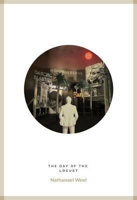 West, Nathanael BARGAIN CLASSICS Nathanael West: The Day Of The Locust (Roads Classics) [2014] paperback