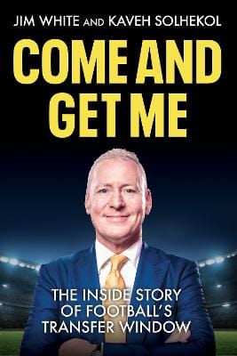 White Jim & Solhekol, Kaveh BARGAIN SPORT New Jim White: Come and Get Me [2023] paperback