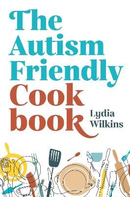 Wilkins, Lydia UNKNOWN Like New The Autism-Friendly Cookbook