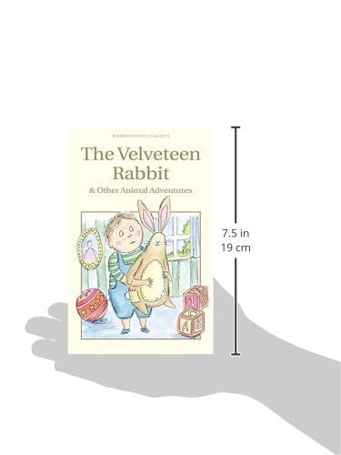 Williams, Margery I & Ruddock, Claire WORDSWORTH CLASSICS Margery Williams Bianco: The Velveteen Rabbit & Other Animal Adventures: & Other Animals Adventures (Wordsworth Children's Classics) [2015] paperback