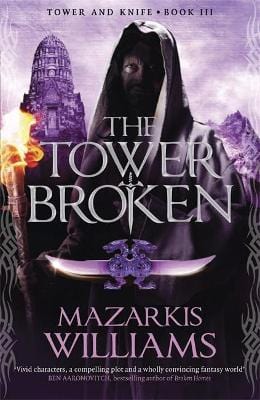 Williams, Mazarkis SCIENCE FICTION FANTASY Very Good Mazarkis Williams: The Tower Broken [2014] paperback