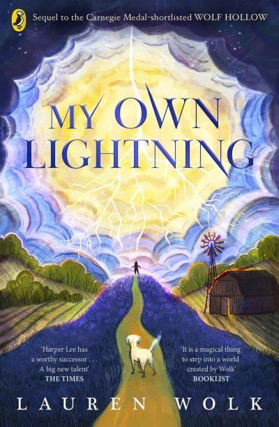 Wolk, Lauren CHILDRENS TEEN FICTION New Lauren Wolk: My Own Lightning [2022] paperback