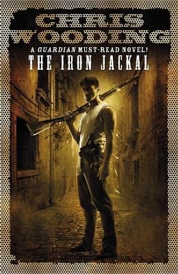 Wooding, Chris BARGAIN CHILDRENS TEEN FICTION Chris Wooding: The Iron Jackal [2012] paperback