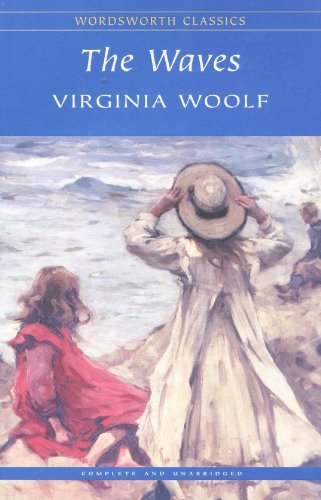 Woolf, Virginia & Parsons, Deborah (University Of Birmingh & Carabine, Dr Keith (University Of Kent A WORDSWORTH CLASSICS Virginia Woolf: The Waves (Wordsworth Classics) [2000] paperback