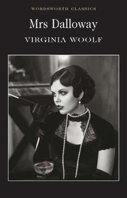 Woolf, Virginia & Pawlowski, Merry M. (Professor And Chair & Carabine, Dr Keith (University Of Kent A WORDSWORTH CLASSICS Virginia Woolf: Mrs Dalloway Virginia Woolf (Wordsworth Classics) [1996] paperback