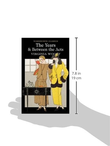 Woolf, Virginia & Peach, Professor Linden (Dean Of Arts An & Carabine, Dr Keith (University Of Kent A WORDSWORTH CLASSICS Virginia Woolf: The Years / Between the Acts (Wordsworth Classics) [2012] paperback