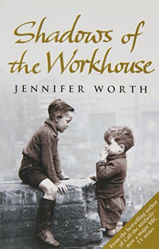 Worth, Jennifer BARGAIN BIOGRAPHY Shadows Of The Workhouse P/B -Z16