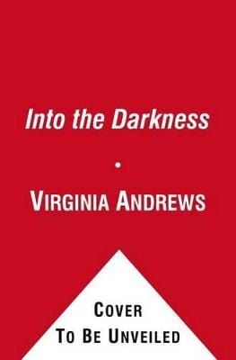 ANDREWS VIRGINIA FICTION HARDBACK INTO THE DARKNESS HB - Z16