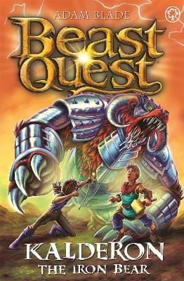 Blade Adam CHILDRENS EARLY READER Beast Quest: Kalderon the Iron Bear: Series 29 Book 1