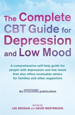 Brosan Lee & Westbrook, David BARGAIN POPULAR PSYCHOLOGY The Complete CBT Guide for Depression and Low Mood