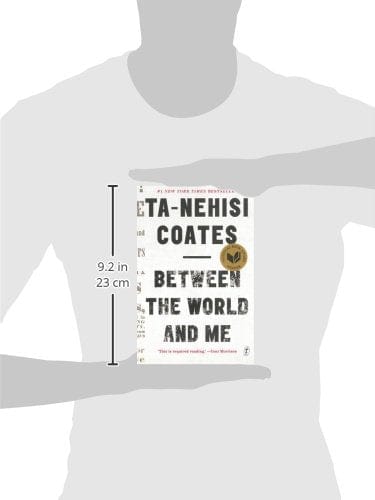 Coates Ta-Nehisi RACE BETWEEN THE WORLD AND ME TPB W3