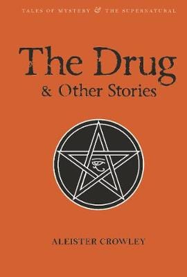 Crowley Aleister & Breeze, William & Tibet, David & Davies, David Stuart WORDSWORTH CLASSICS DRUG AND OTHER STORIES -  W10