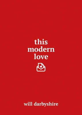 Darbyshire Will BARGAIN BIOGRAPHY This Modern Love