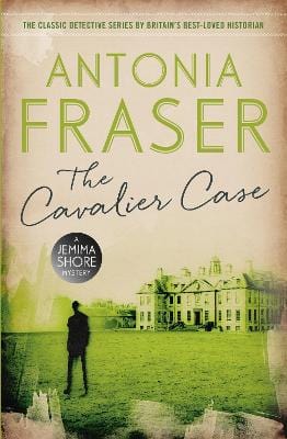 Fraser Antonia BARGAIN CRIME FICTION The Cavalier Case: A Jemima Shore Mystery