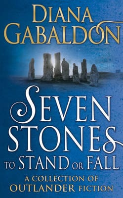 Gabaldon Diana BARGAIN FICTION PAPERBACK Seven Stones to Stand or Fall: A Collection of Outlander Short Stories