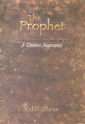 Gibran Kahlil PHILOSOPHY PROPHET A TIMELESS MASTERPIECE P/B -Z6