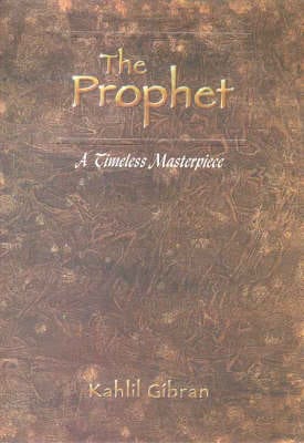 Gibran Kahlil PHILOSOPHY PROPHET A TIMELESS MASTERPIECE P/B -Z6