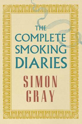 Gray Simon BIOGRAPHY COMPLETE SMOKING DIARIES HB Z10