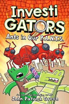 Green John Patrick CHILDRENS FICTION InvestiGators Ants in Our P.A.N.T.