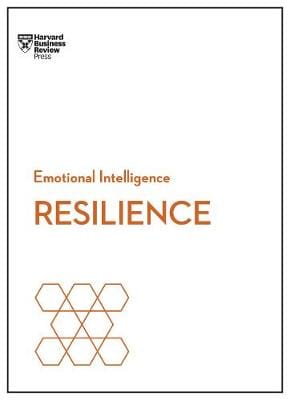 Harvard, Business Review & Goleman, Daniel & Sonnenfeld, Jeffrey A. & Achor, Shawn BARGAIN POPULAR PSYCHOLOGY Resilience (HBR Emotional Intelligence Series)