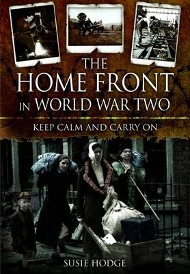 HODGE SUSIE HISTORY HOME FRONT IN WORLD WAR TWO H/B -Z27